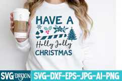 Have a Holly Jolly Christmas SVG Cut File,Christmas SVG Product Image 1