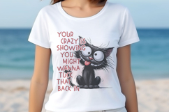 Your Crazy Is Showing Sarcastic Black Cat Product Image 3