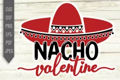 Nacho Valentine Svg. Sombrero Svg. Funny Valentine's Day Product Image 2
