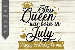 July Birthday Svg. This Queen Was Born In July dxf, png, eps Product Image 2