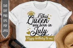 July Birthday Svg. This Queen Was Born In July dxf, png, eps Product Image 1