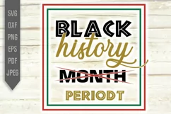 Black History Month Periodt Svg. Black History Periodt Svg Product Image 2