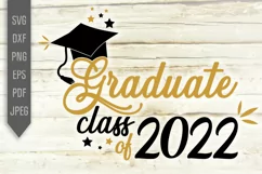 Graduate Class Of 2022 Svg. Graduate Svg. Graduation Svg Product Image 2
