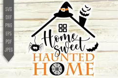 Home Sweet Haunted Home Svg File. Funny Halloween Decor png Product Image 2