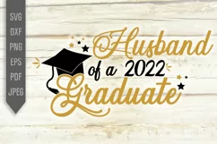 Husband of a 2022 Graduate Svg. Graduate's Husband Svg Product Image 2