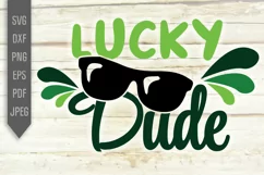Lucky Dude Svg. St Patrick's Day Boy Shirt Svg. St. Patricks Product Image 2