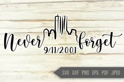 Never Forget Svg. 9/11 Twin Towers Memorial. September 11th Product Image 2