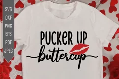 Pucker Up Buttercup Svg. Kiss Svg. Valentine's Day Design Product Image 1