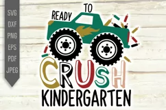 Ready To Crush Kindergarten Svg. Monster Truck dxf, png, eps Product Image 2