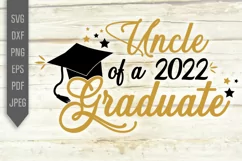 Uncle of a 2022 Graduate Svg. Graduate's Uncle Svg Product Image 2