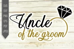 Uncle Of The Groom Svg. Groom's Uncle. Wedding Roles dxf png Product Image 2