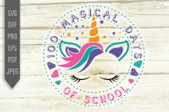 Unicorn 100 Magical Days Of School Svg. 100th School Day Svg Product Image 2