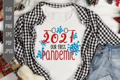2021 Our First Pandemic Svg. Funny Covid Christmas File. Product Image 1