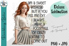 I'm A Sweet Redhead A Pocketful of Crazy Sublimation Png Product Image 1