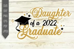 Daughter of a 2022 Graduate Svg. Graduate's Daughter Svg. Product Image 2