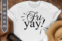 Fri-Yay Svg. Friday Svg. TGIF Svg. Funny Friday dxf eps png Product Image 1