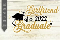 Girlfriend of a 2022 Graduate Svg. Graduate's Girlfriend Svg Product Image 2