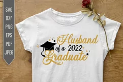 Husband of a 2022 Graduate Svg. Graduate's Husband Svg Product Image 1
