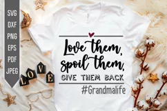 Love Them Spoil Them Give Them Back Svg. Grandmother dxf png Product Image 1