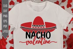 Nacho Valentine Svg. Sombrero Svg. Funny Valentine's Day Product Image 1