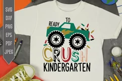 Ready To Crush Kindergarten Svg. Monster Truck dxf, png, eps Product Image 1