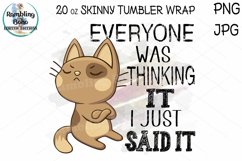 Sarcastic Smug Cat Quote Tumbler Wrap Sublimation Png Product Image 2
