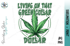 Living On That Green Collar Dollar Funny Product Image 1