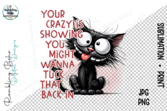 Your Crazy Is Showing Sarcastic Black Cat Product Image 1