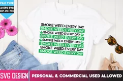Weed SVG - Smoke Weed Everyday svg - Marijuana SVG Cut Files Product Image 1