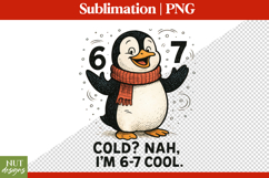 67 Meme Cool Penguin 6-7 Sublimation Christmas sublimation Product Image 1