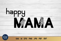 Happy Mama SVG | Mothers Day SVG | Floral SVG Product Image 1