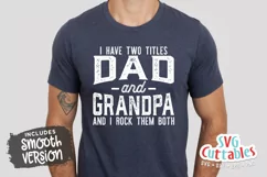 Grandpa SVG | I Have Two Titles Dad and Grandpa Product Image 1
