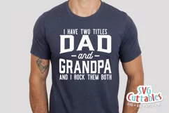 Grandpa SVG | I Have Two Titles Dad and Grandpa Product Image 3