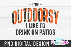 Funny Sublimation | I'm Outdoorsy I Like To Drink On Patios Product Image 2