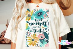 Floral Inspirational PNG | Find Yourself And Be That Product Image 1