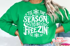 Christmas SVG | Tis The Season To Be Freezin' Product Image 2