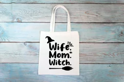 Halloween SVG Wife Mom Witch Funny Cricut Quote Product Image 3
