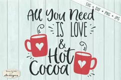 Love Hot Cocoa | All You Need Is Love | Christmas Winter SVG Product Image 2