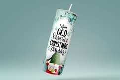 I Have OCD Obsessive Christmas Disorder Tumbler,Holiday art Product Image 3