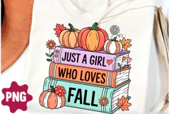Just A Girl Who Loves Fall Sublimation Clipart, Autumn Product Image 1