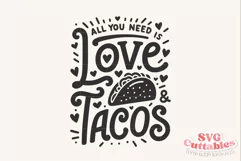 Valentine's Day SVG | All You Need Is Love And Tacos Product Image 2