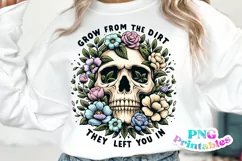 Inspirational PNG | Grow From The Dirt They Left You In Product Image 1