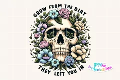 Inspirational PNG | Grow From The Dirt They Left You In Product Image 2