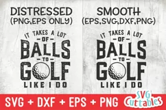 Golf SVG | It Takes A Lot Of Balls | Golf Shirt Design Product Image 3