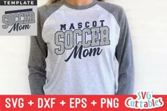 Soccer Mom SVG | Soccer Template 0025 | Shirt Design Product Image 1