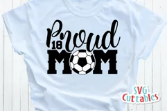 Soccer SVG | Proud Soccer Mom | Shirt Design Product Image 3