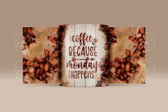 Coffee Because Monday Happens Quote Mug Wrap PNG Product Image 4