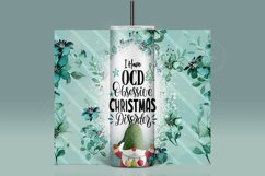 I Have OCD Obsessive Christmas Disorder Tumbler,Holiday art Product Image 4