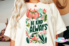 Floral Inspirational PNG | Be Kind Always Product Image 1
