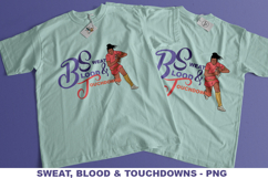 Sublimation Design-Blood, Sweat and Touchdowns - football 02 Product Image 1